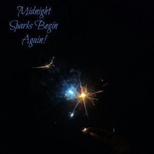 的專輯Midnight Sparks Begin Again