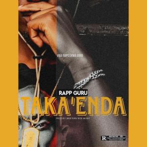 收聽Rapp Guru的Takaenda歌詞歌曲