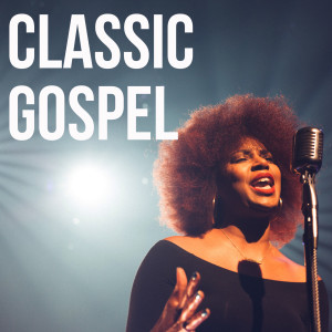 Various的專輯Classic Gospel