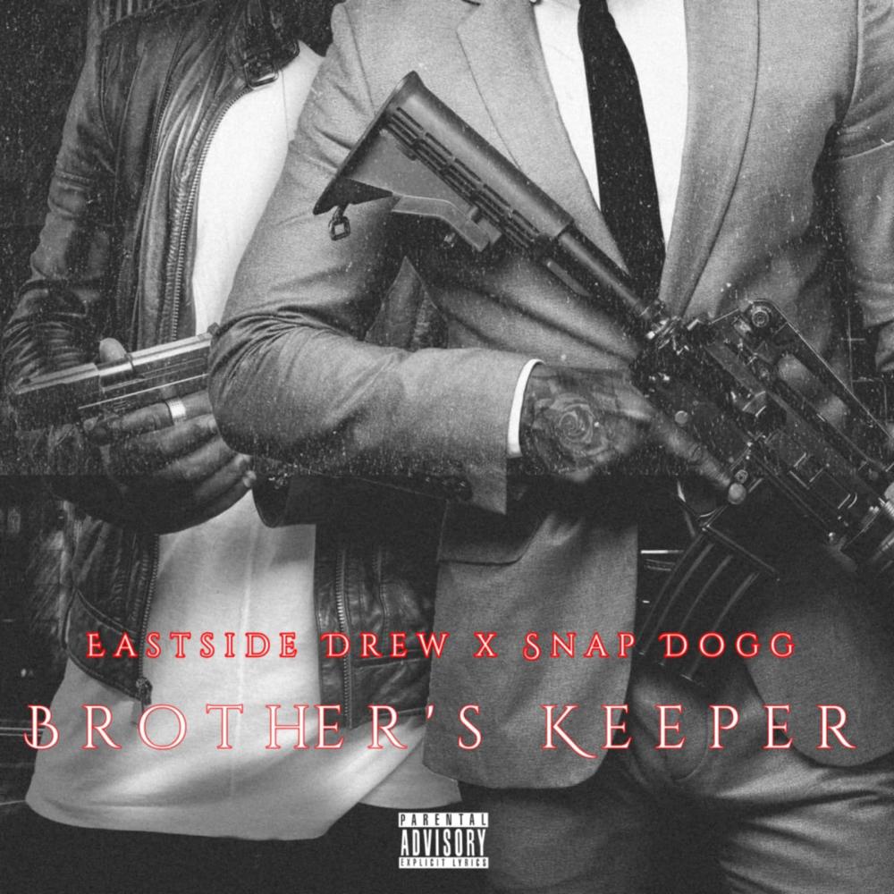 Brother's Keeper (feat. Snap Dogg) (Explicit)