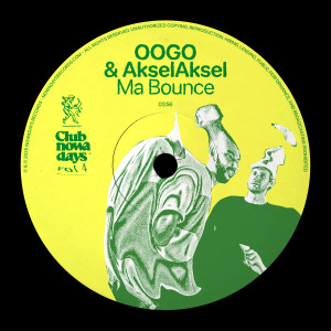 Album Ma Bounce (Club Nowadays, Vol. 4) from Oogo