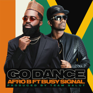 ดาวน์โหลดและฟังเพลง Go Dance พร้อมเนื้อเพลงจาก Afro B