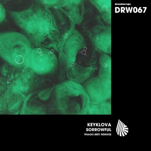 Keyklova的專輯Sorrowful (Thiago Brey Remixes)