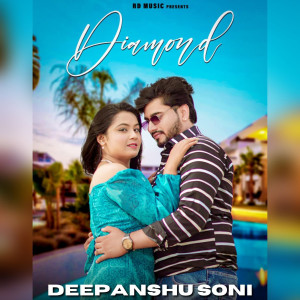收聽Deepanshu Soni的Diamond歌詞歌曲