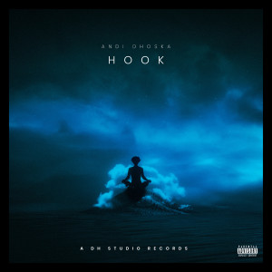 Album Hook (Explicit) from Andi Dhoska