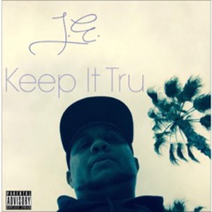 ดาวน์โหลดและฟังเพลง Keep It Tru (Explicit) พร้อมเนื้อเพลงจาก J.E.