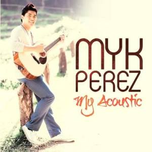 อัลบัม My Acoustic ศิลปิน Myk Perez