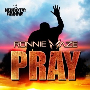 ดาวน์โหลดและฟังเพลง Pray พร้อมเนื้อเพลงจาก Ronnie Maze