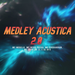 收听MC Modelo的Medley Acustica 2歌词歌曲