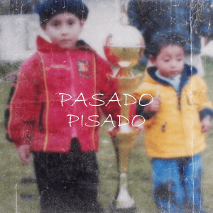 SDR的专辑Pasado Pisado