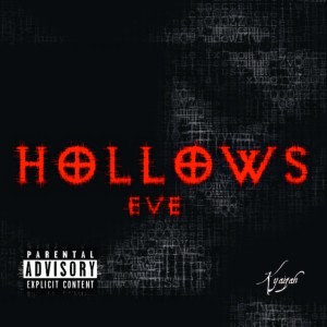ดาวน์โหลดและฟังเพลง Hollows Eve (Explicit) พร้อมเนื้อเพลงจาก Kyaizah