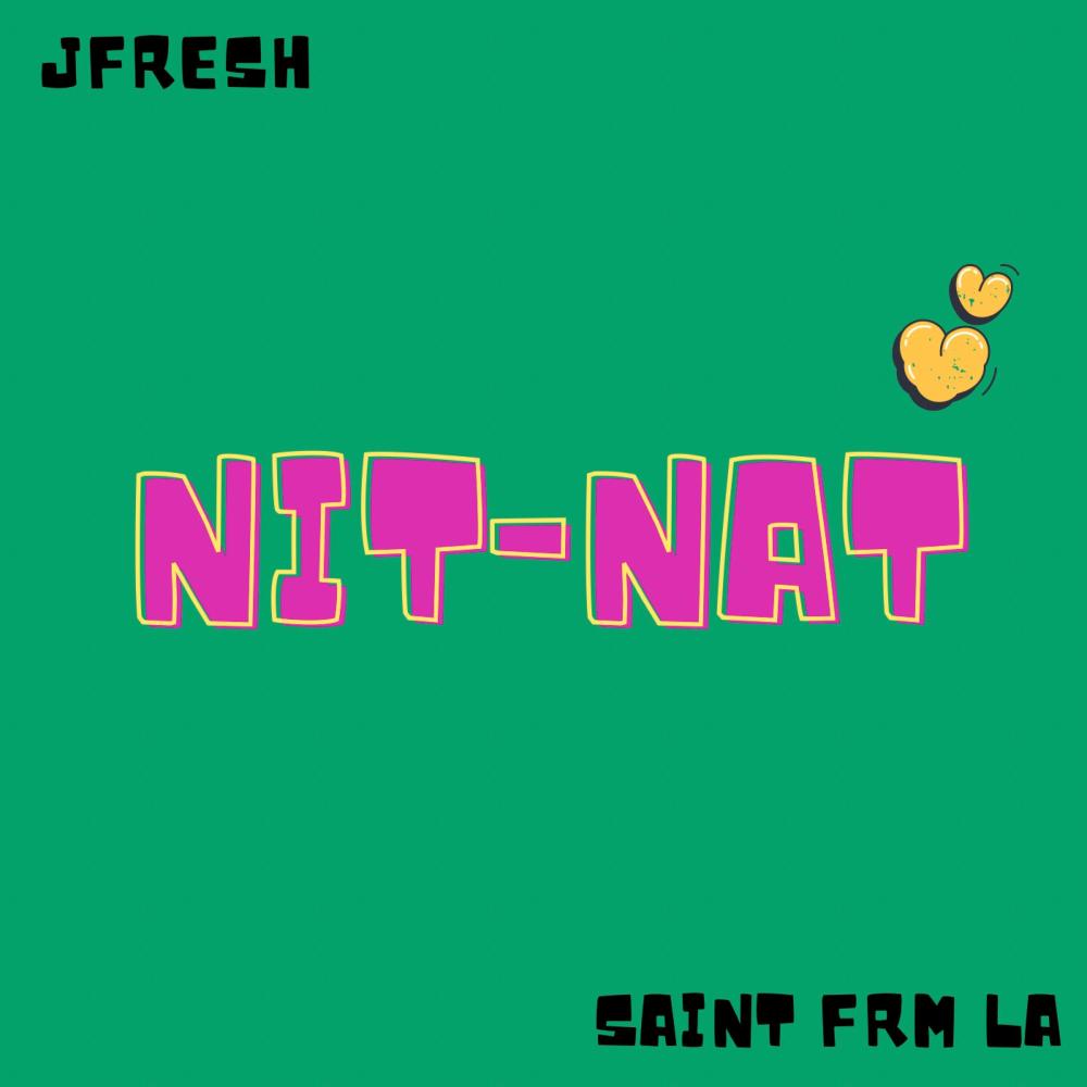 NIT-NAT (feat. SAINT FRM LA) (Explicit)