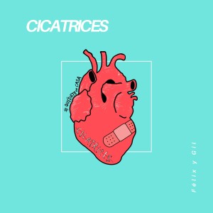 ดาวน์โหลดและฟังเพลง Cicatrices พร้อมเนื้อเพลงจาก Felix y Gil