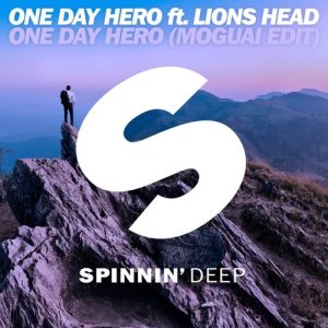 收聽One Day Hero的One Day Hero (feat. Lions Head) [MOGUAI Edit] (MOGUAI Edit)歌詞歌曲