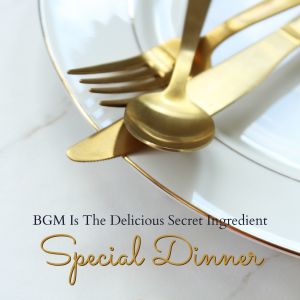 Album Special Dinner - BGM Is the Delicious Secret Ingredient from Fumiko Kido