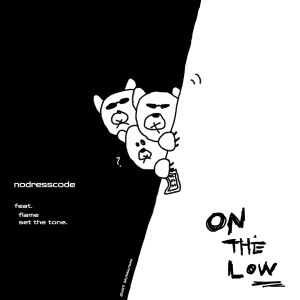 Album ON THE LOW oleh Nodresscode