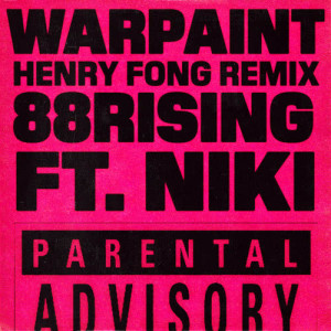 收聽88rising的Warpaint (feat. NIKI) (Henry Fong Remix) (Explicit) (Henry Fong Remix|Explicit)歌詞歌曲
