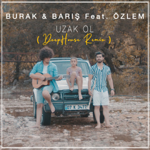 Listen to Uzak Ol (Remix) song with lyrics from Burak