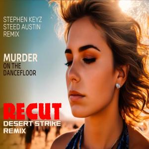 Stephen Keyz的專輯Murder On The Dance Floor (Desert Strike Recut Remix)