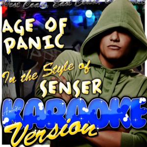 Ameritz - Karaoke的專輯Age of Panic (In the Style of Senser) [Karaoke Version]
