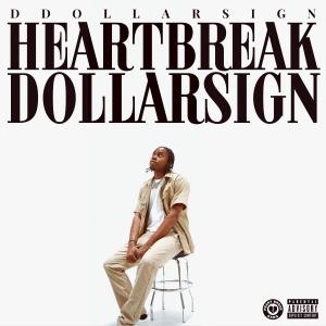 Ddollarsign的專輯Heart Break Dollarsign (Explicit)