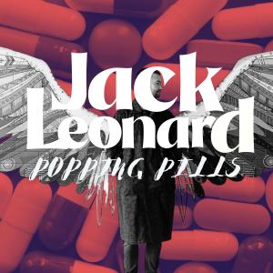 อัลบัม Popping Pills ศิลปิน Jack Leonard
