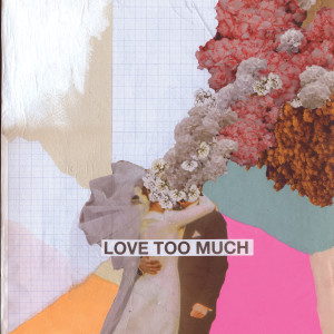 ดาวน์โหลดและฟังเพลง Love Too Much พร้อมเนื้อเพลงจาก Keane