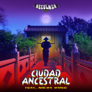 ดาวน์โหลดและฟังเพลง Ciudad Ancestral พร้อมเนื้อเพลงจาก Neculman