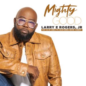 Album Mighty Good (feat. B.B.JAY, Lowell Pye, Mr. Yeahboyy & Kaleb Carroll) [Radio Edit] oleh Lowell Pye