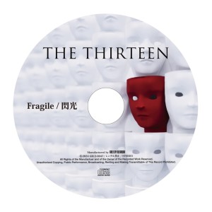 The THIRTEEN的專輯Fragile / Senkou