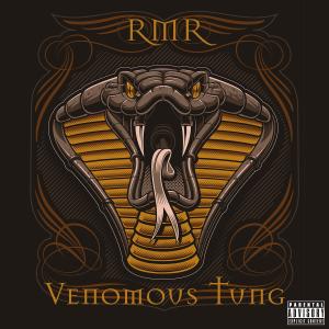 RMR的專輯Venomous Tung (Explicit)
