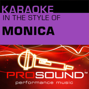 ดาวน์โหลดและฟังเพลง All Eyez On Me (Karaoke Instrumental Track)[In the style of Monica] พร้อมเนื้อเพลงจาก ProSound Karaoke Band