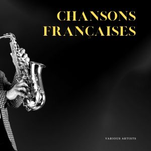 อัลบัม Chansons Françaises ศิลปิน Various Artists