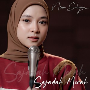 收聽Nissa Sabyan的Sajadah Merah (Cover)歌詞歌曲