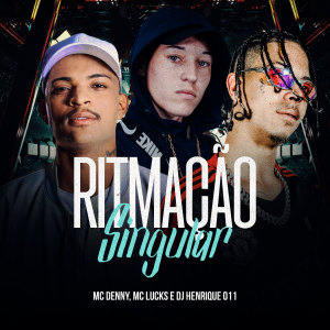 Listen to Ritmação Singular (Explicit) song with lyrics from MC Lucks
