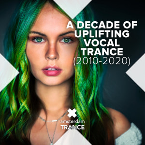 Various Artists的專輯A Decade of Uplifting Vocal Trance (2010-2020)