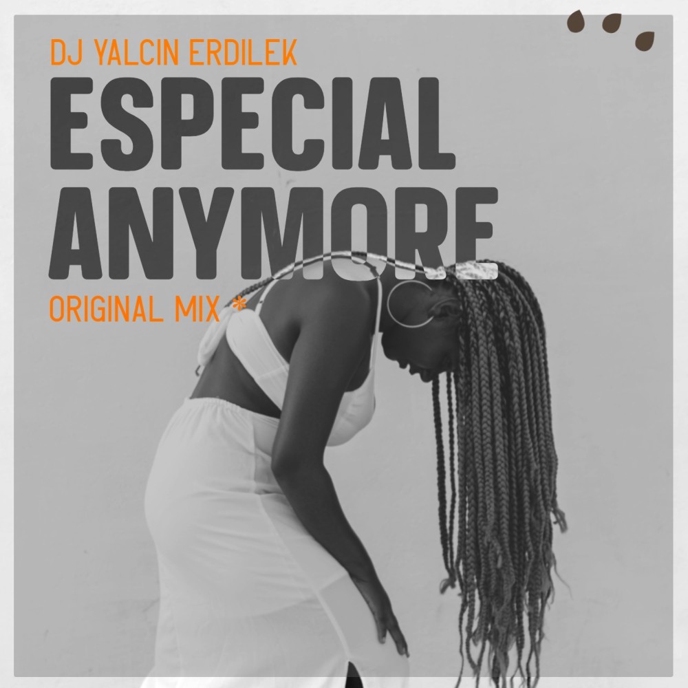 Especial Anymore (Original Mix)