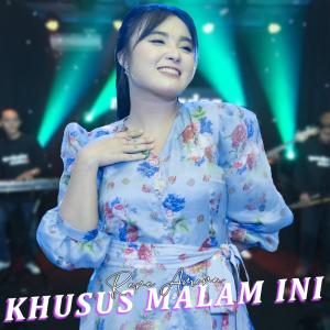 Dengarkan lagu Khusus Malam Ini nyanyian Rere Amora dengan lirik