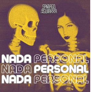 Santiago En La Guitarra的專輯Nada Personal