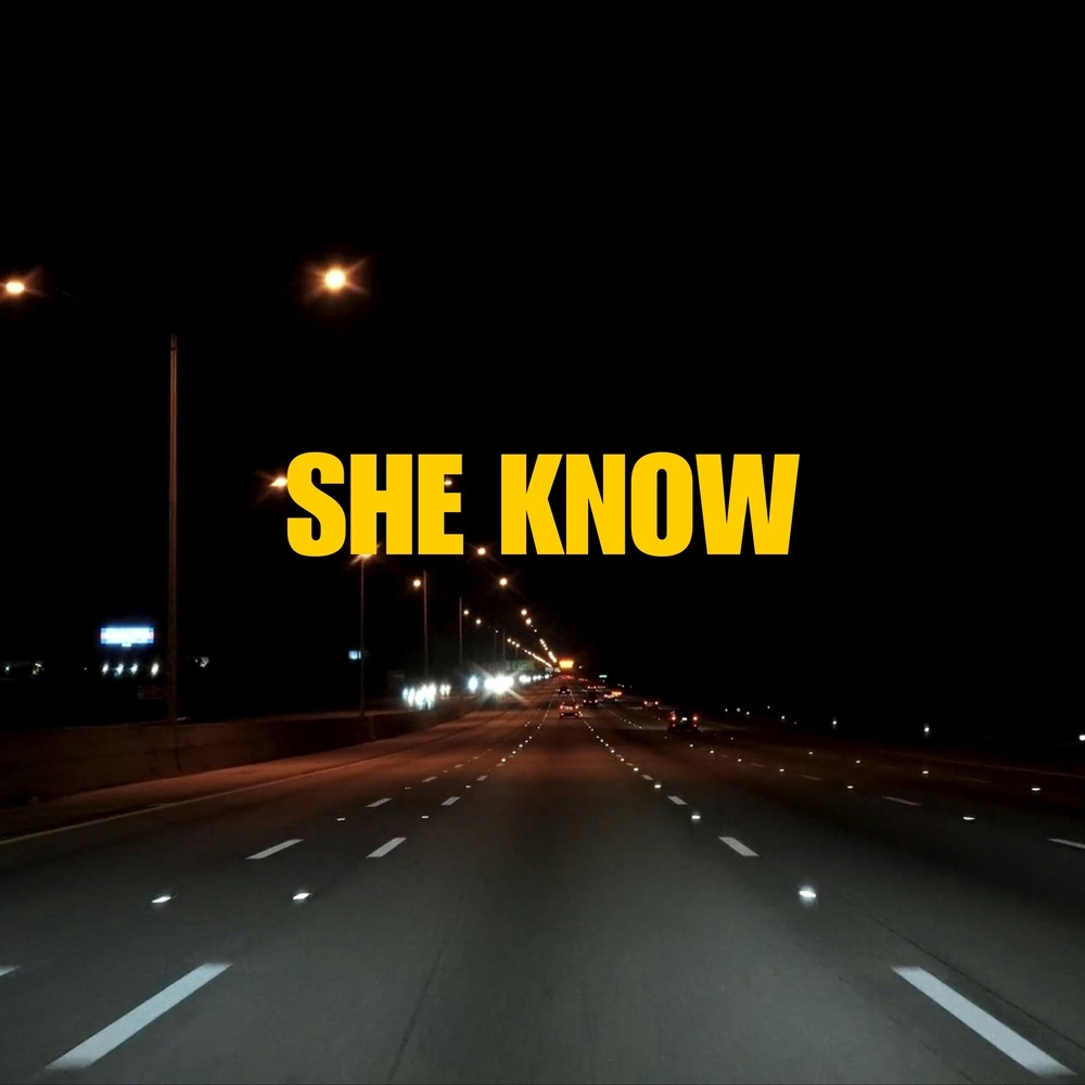 SHE KNOW (Explicit)
