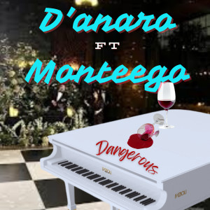 Listen to Dangerous (Explicit) song with lyrics from D'ANARO