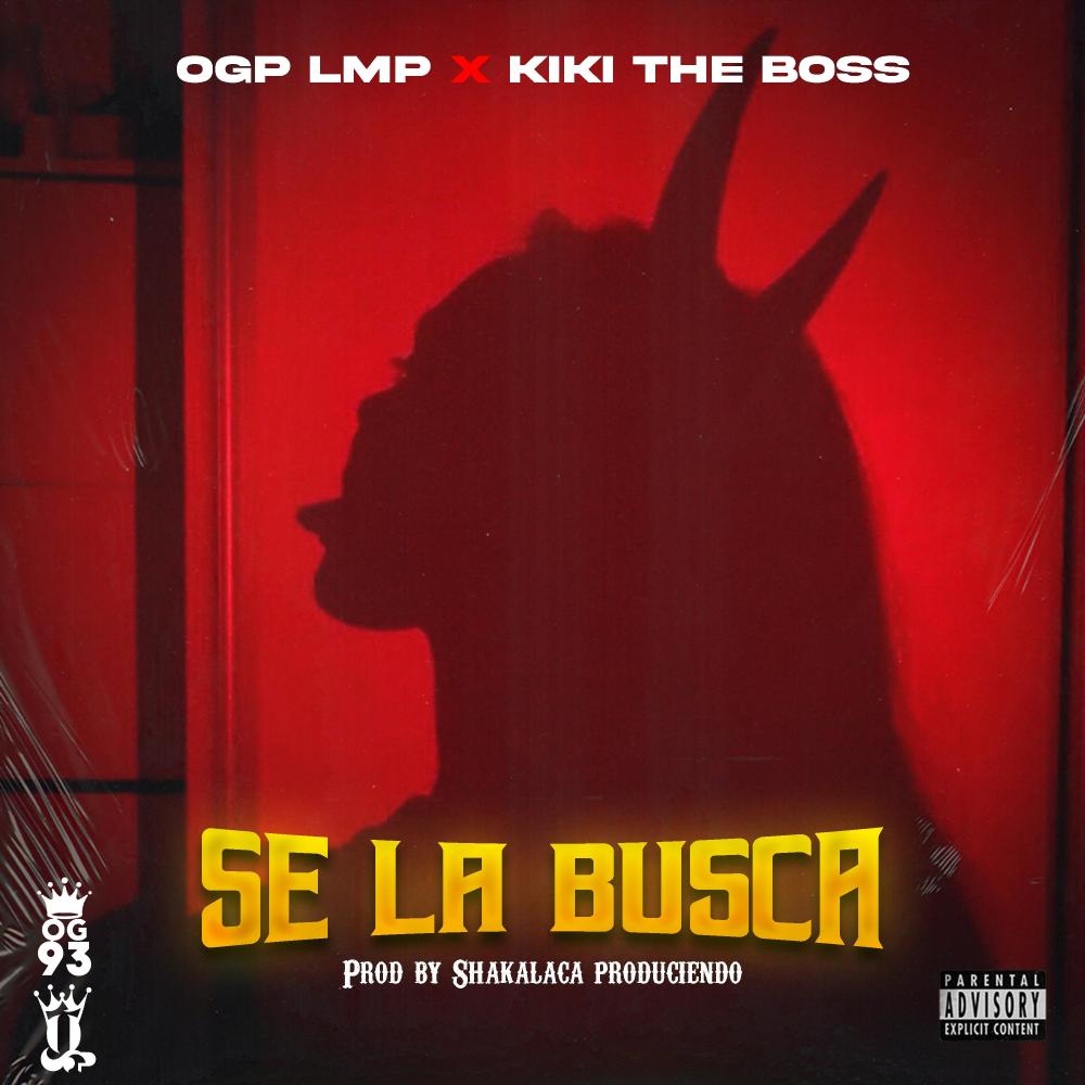 Se La Busca (feat. Kiki The Boss) (Explicit)
