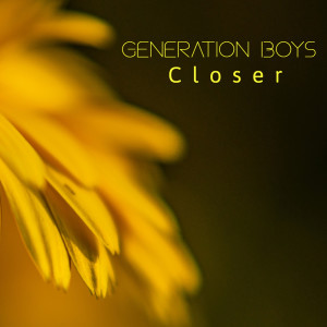 Generation Boys的專輯Closer