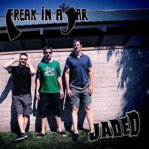 Freak in a Jar的專輯Jaded (Remastered)
