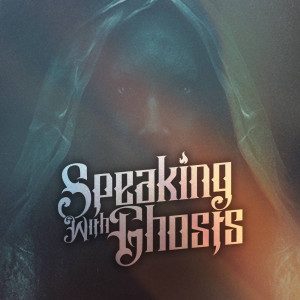 Listen to The Boy Who Lived song with lyrics from Speaking With Ghosts