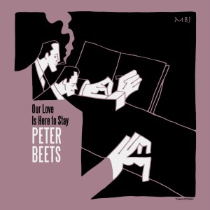 收聽Peter Beets的Our Love Is Here to Stay歌詞歌曲