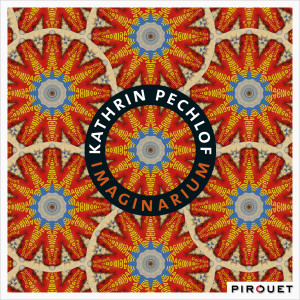 Kathrin Pechlof的專輯Imaginarium