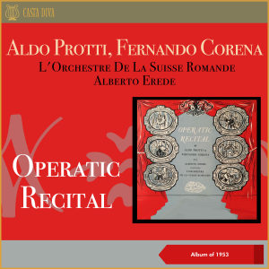 อัลบัม Aldo Protti - Fernando Corena: Operatic Recitals (Album of 1953) ศิลปิน Fernando Corena