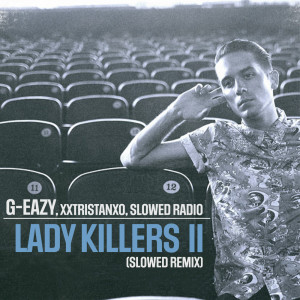 Slowed Radio的專輯Lady Killers II (Slowed Remix) (Explicit)