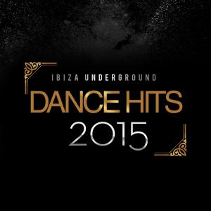 Album Ibiza Underground Dance Hits 2015 from Various